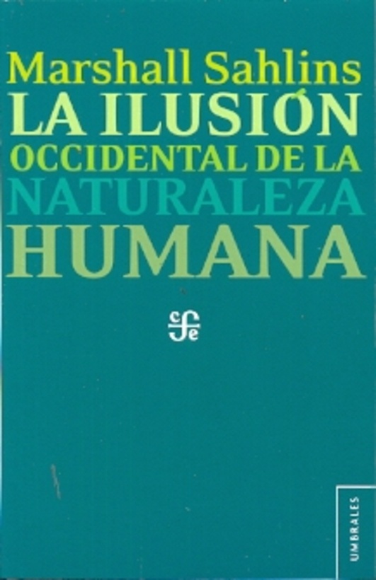 La Ilusion occidental de la naturaleza humana