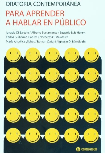 Para aprender a hablar en publico - oratoria contemporanea