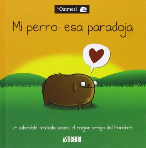 Mi perro: esa paradoja