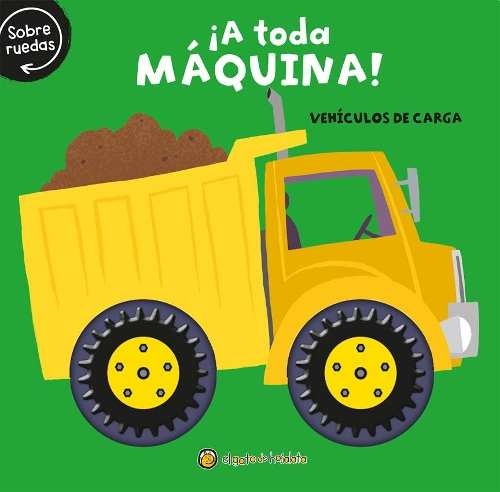 ¡A Toda Máquina! Vehículos De Carga