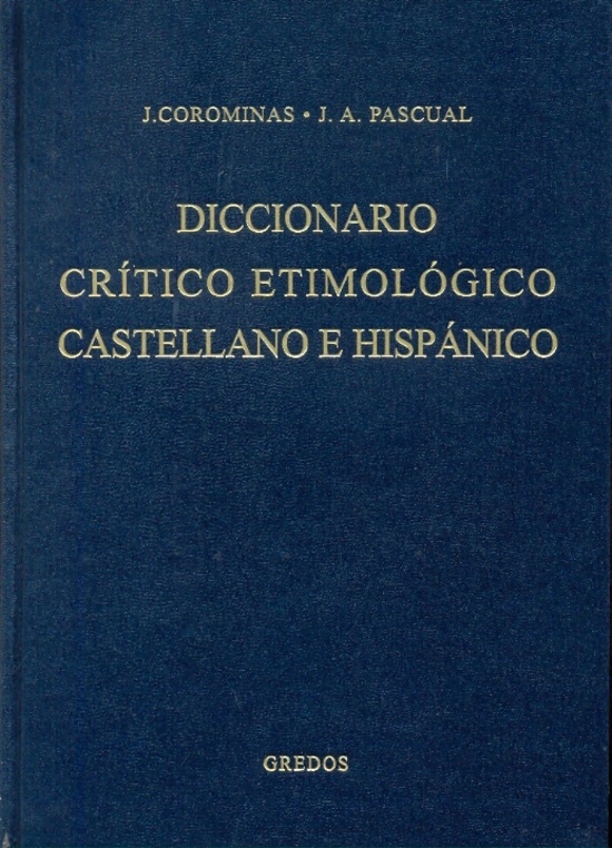 Diccionario crítico etimológico castellano e hispánico 2 (ce-f)