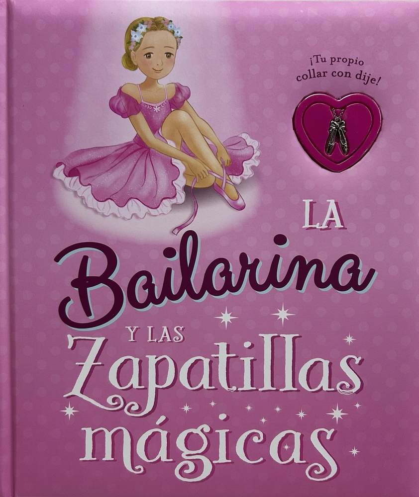 La bailarina y las zapatillas mágicas