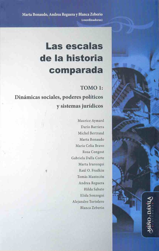 Las escalas de la historia comparada. Tomo 1