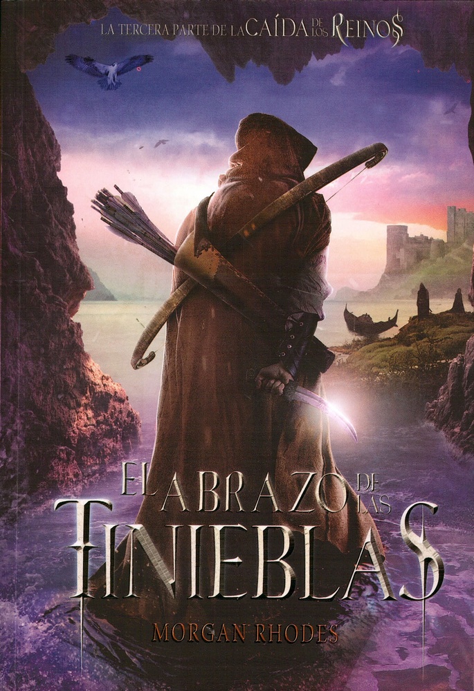 SAGA LA CAIDA DE LOS REINOS lll - El abrazo de las tinieblas