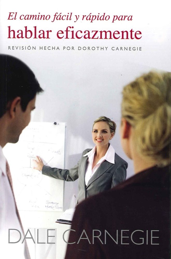 El Camino facil y rapido para hablar eficazmente