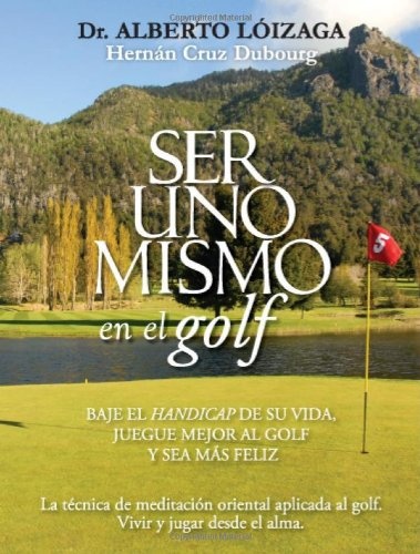 Ser uno mismo en el Golf