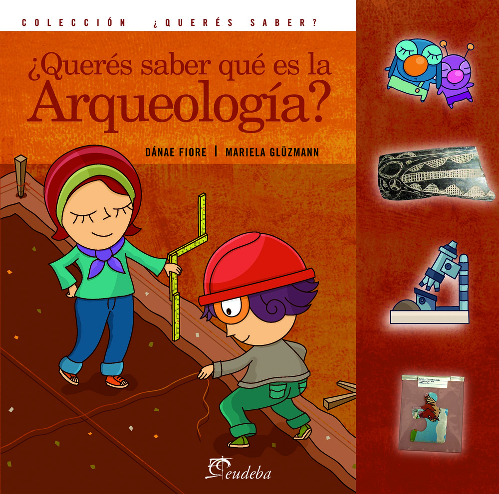 Queres saber que es la arqueologia