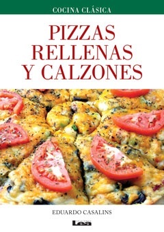 Pizzas rellenas y calzones