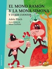 El Mono Ramon y la mona Simona y otros cuentos