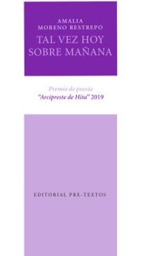 Tal vez hoy sobre mañana