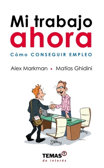 Mi trabajo ahora. Como conseguir empleo