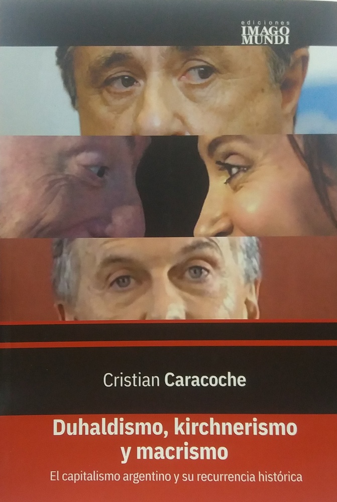 Duhaldismo, kirchnerismo y macrismo