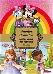 Sueños Dorados - Sofia; Minnie; Doctora Juguetes