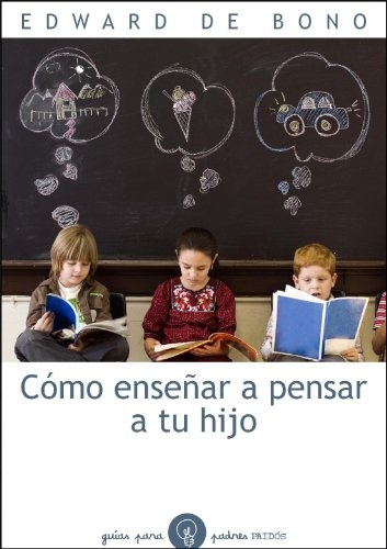 Como enseñar a pensar a tu hijo