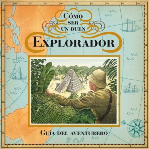 Como ser un buen explorador