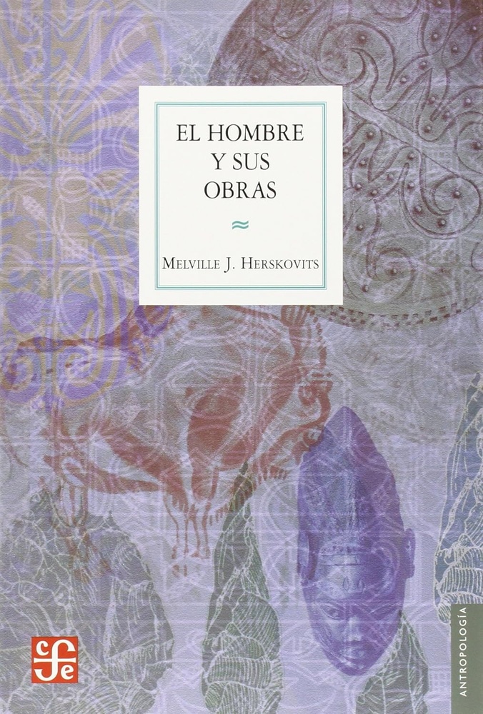 El Hombre y sus obras