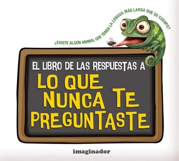 El libro de las respuestas a lo que nunca te preguntaste