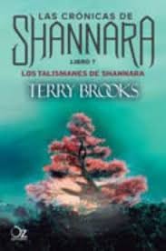 Las Cronicas de shannara. los talismanes de shannara. Libro7