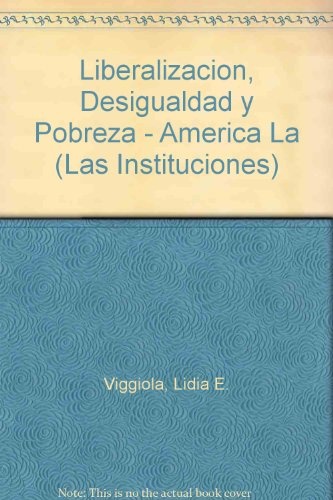 Liberalizacion, desigualdad y pobreza: ameri