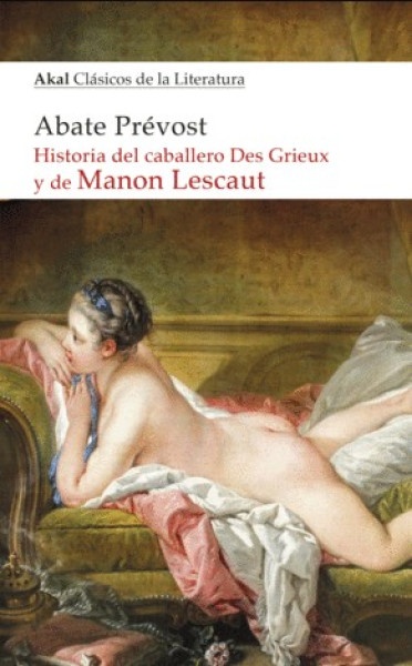 Hª del caballero des Grieux y de Manon Lescaut