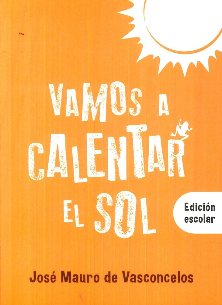 Vamos a calentar el sol. Edicion escolar