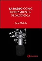 La Radio como herramienta pedagogica 1a.ed