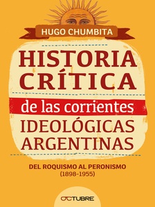 Historia critica de las corrientes ideologicas argentinas