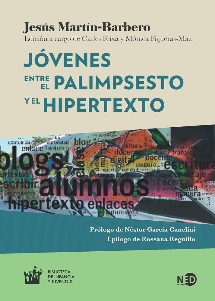 Jovenes. Entre el palimpsesto y el hipertexto