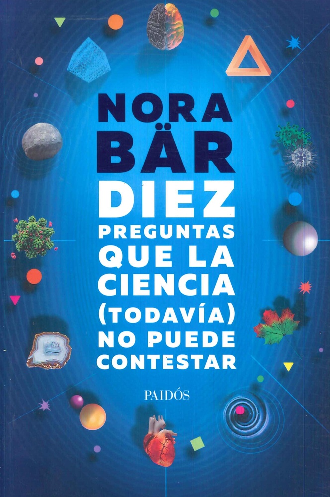 Diez preguntas que la ciencia (todavía) no puede contestar