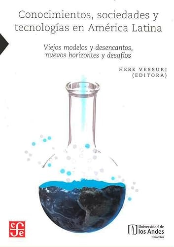 Conocimientos, sociedades y tecnologías en América Latina