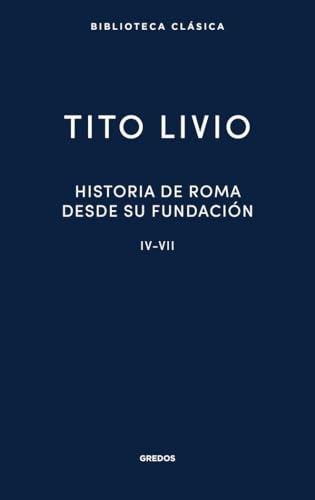 Historia de Roma desde su fundación IV-VII