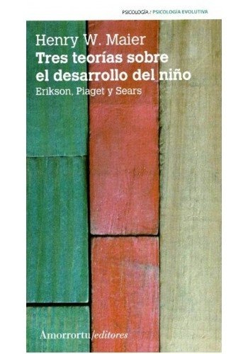 Tres teorias sobre el desarrollo del niño