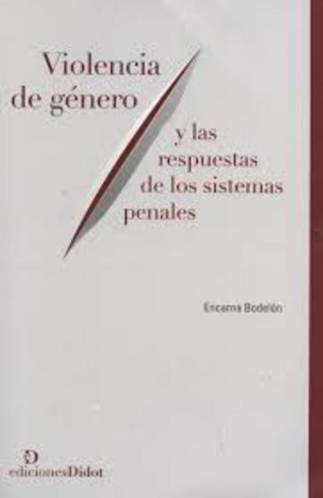 Violencia de genero y las respuestas de los sistemas penales