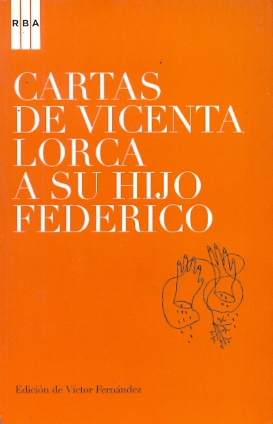Cartas de Vicenta Lorca a su hijo Federico