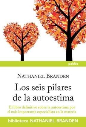 Seis pilares de la autoestima. los