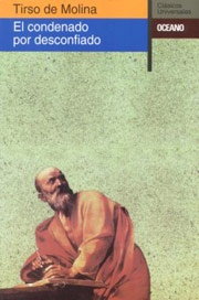 El Condenado Por Desconfiado