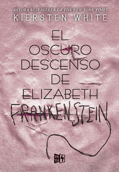El Oscuro Descenso De Elizabeth Frankenstein