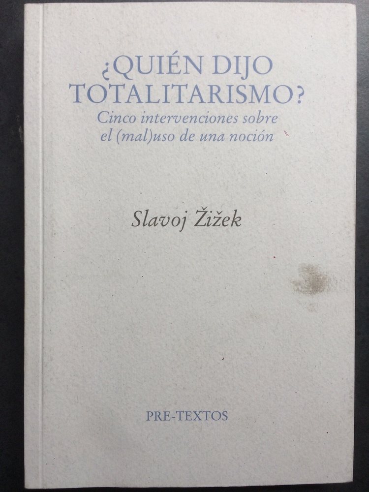 Quien dijo totalitarismo?