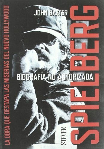 Steven Spielberg. Biografia no autorizada