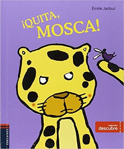¡Quita, mosca!