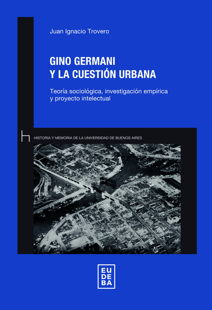 Gino Germani y la cuestión urbana
