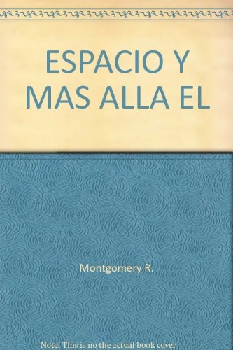 El Espacio y mas alla