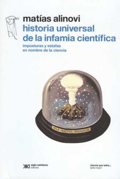 Historia universal de la infamia cientifica