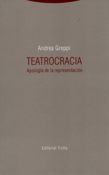 Teatrocracia. Apologia de la representacion