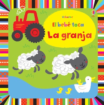 Granja, La. El bebe toca
