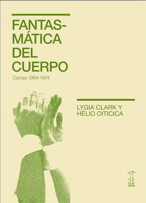 Fantasmáticas del cuerpo (Cartas 1964-1974)