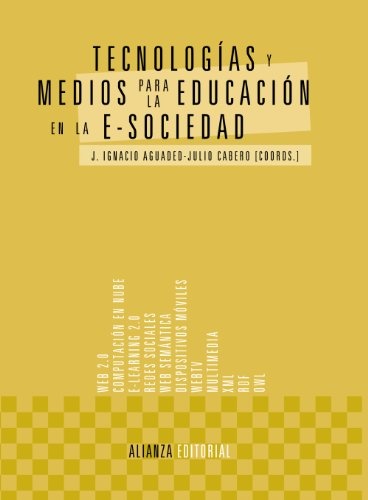 Tecnologías y medios para la educación en la e-sociedad