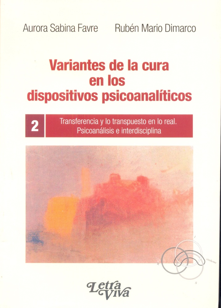 2 variantes de La cura en Los dispositivos psicoanaliticos