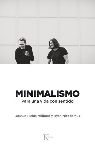 Minimalismo. Una vida con sentido
