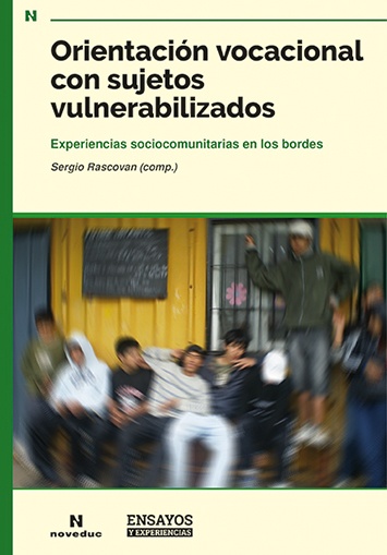 Orientacion vocacional con sujetos vulnerabilizados